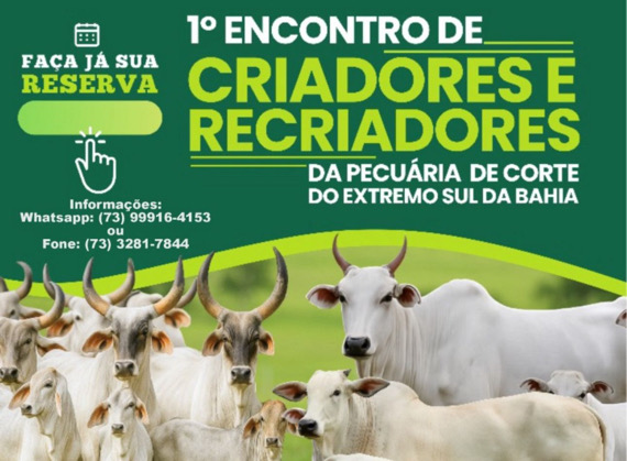 Eunápolis sediará o 1º encontro de criadores e recriadores da pecuária de corte do Extremo Sul da Bahia