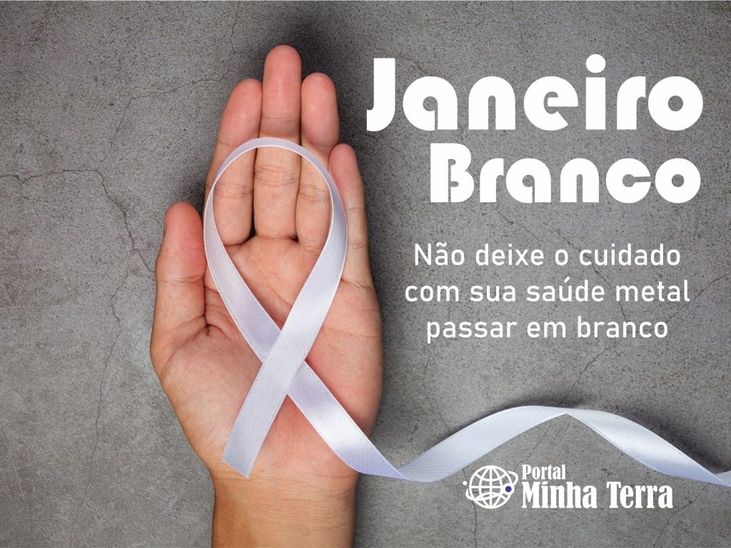 A Campanha do Janeiro Branco começou nos municípios.