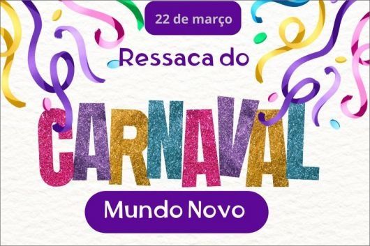 Ressaca de Carnaval tem show gratuito com Jarley, Axé Pop, Kaprixinho e Renata de Paula em Mundo Novo